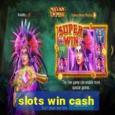 slots win cash